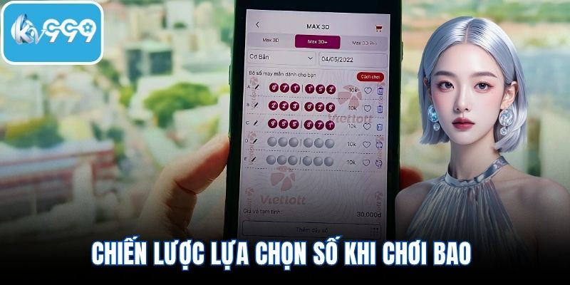 Chiến lược lựa chọn số khi chơi bao