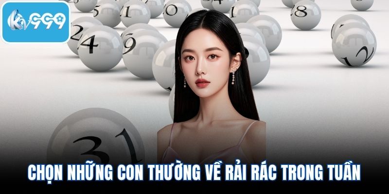 Chọn những con thường về rải rác trong tuần