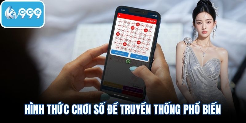 Hình thức chơi số đề truyền thống phổ biến