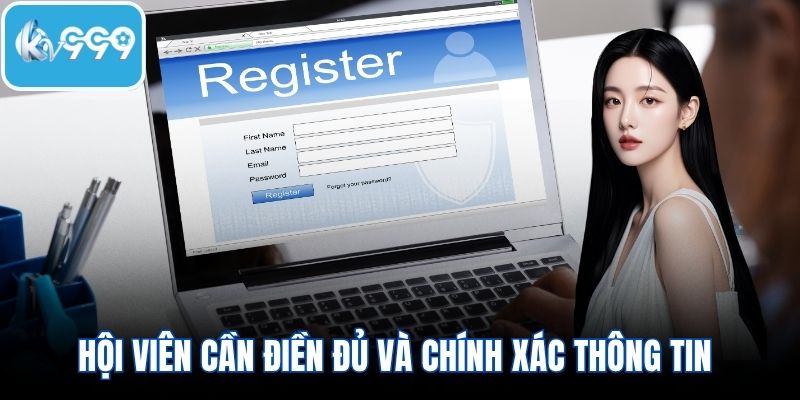 Hội viên cần điền đủ và chính xác thông tin để xác minh tài khoản