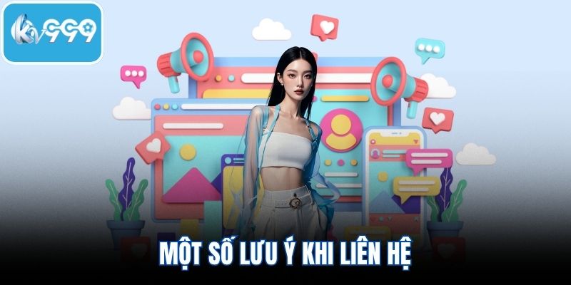 Một số lưu ý khi liên hệ