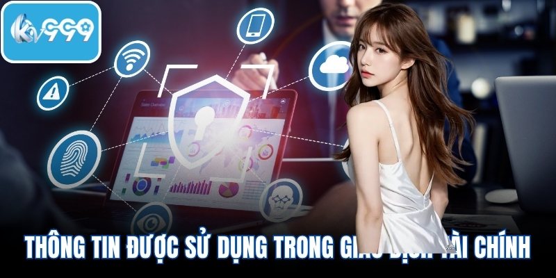 Thông tin người chơi cung cấp được dùng để xác minh giao dịch tài chính