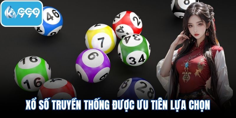 Xổ số truyền thống được ưu tiên lựa chọn